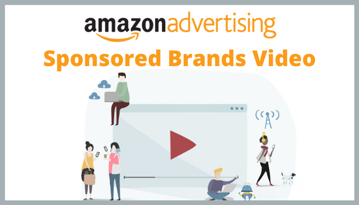 Image representing Amazon Sponsored Brands Video